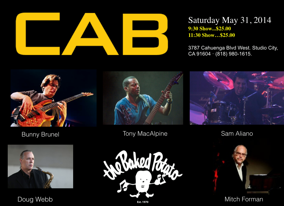 “CAB” with Bunny Brunel and Tony MacAlpine Live at the Baked Potato ...